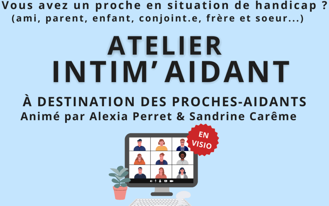 Intim&rsquo;Aidant : Groupe de parole pour les aidants
