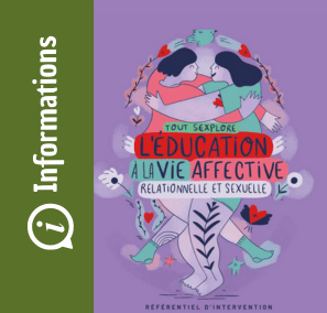 Tout SEXplore ! L’Éducation à la vie affective, relationnelle et sexuelle : référentiel d’intervention – (Guide)