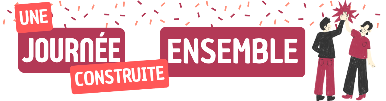 BANNIERES Actus (1) banniere avec des confettis en haut rose et rouge. a droite deux personnes tape dans la main et son heureux. le texte : Une journée construite ensemble