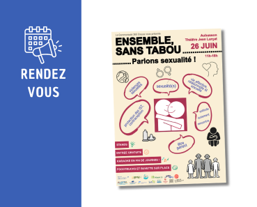 a droite un bandeau avec un calendrier et un mégaphone et le texte RENDEZ-VOUS. A droite l'affiche de l'évènement "ensemble sans tabou parlons sexualité"