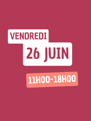 des stands sur différentes thématiques, des animations (2) fond bordeaux dessus le texte vendredi 26 juin 11h-18h