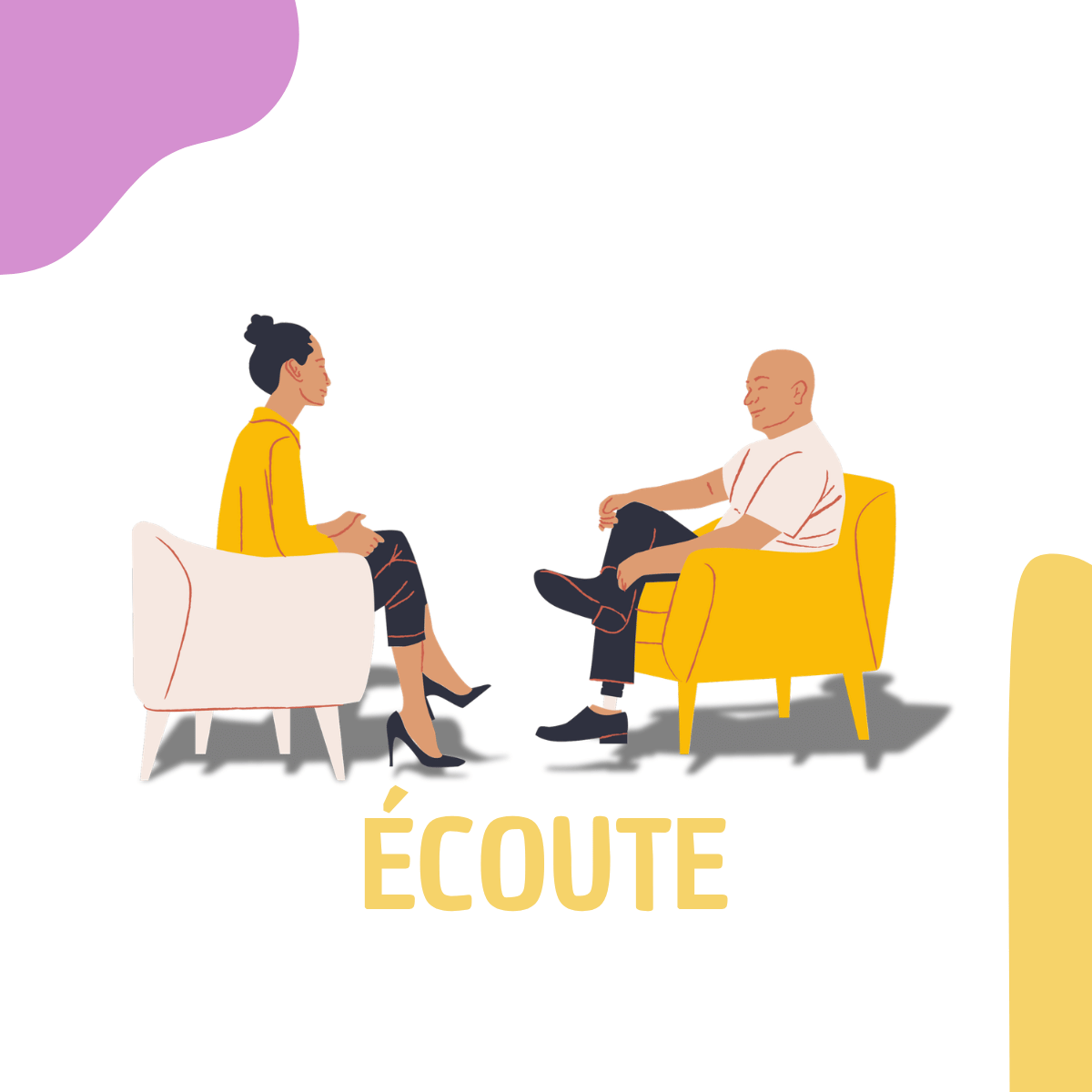 une femme dans un fauteuil ecoute un homme se confier dans un fauteuil en face de lui. Dessous le texte : écoute
