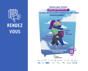 Visuel de rendez-vous pour le colloque "Vie intime, affective et sexuelle en établissements médico-sociaux, si on en parlait ?" — Jeudi 25 juin 2026, de 9h à 17h au Palais des congrès de Rochefort.