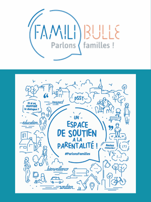 Logo de Famili’Bulle surmontant un dessin bleu et blanc avec l'inscription « Un espace de soutien à la parentalité ! »